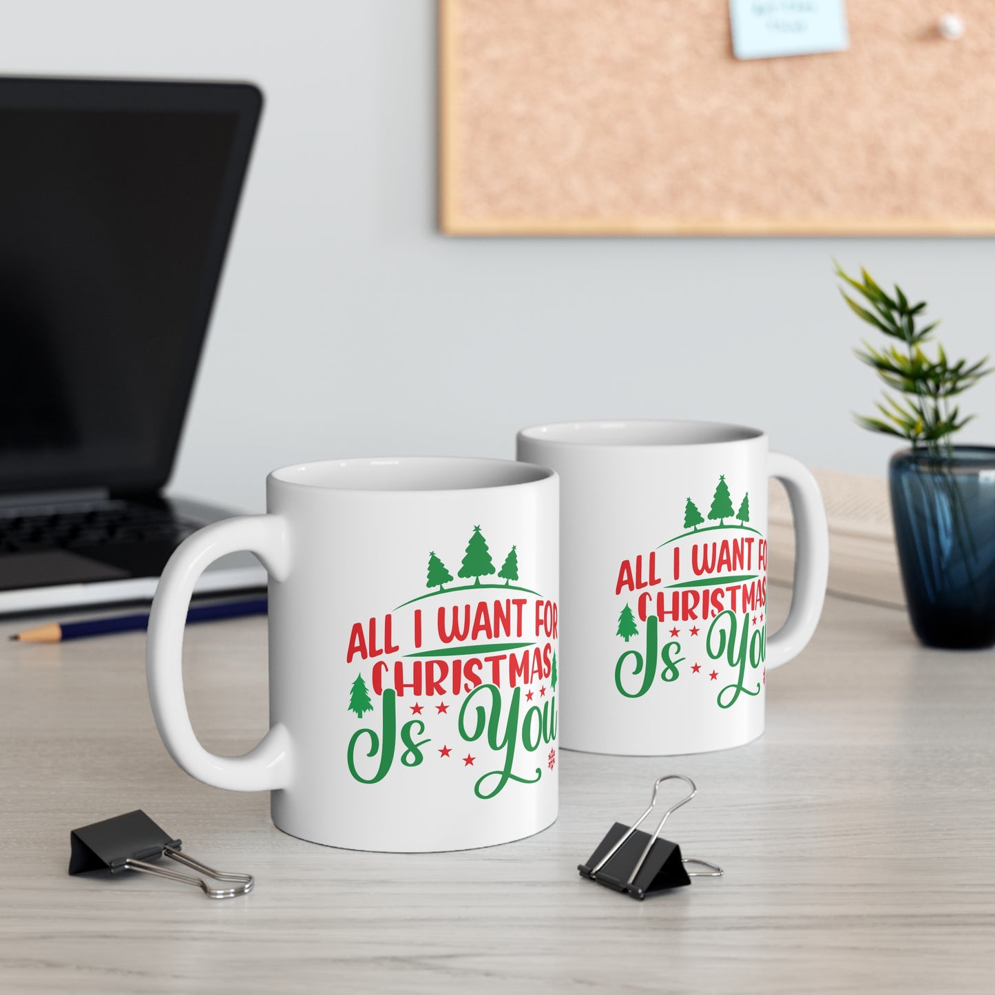 All I want for Christmas is you mug