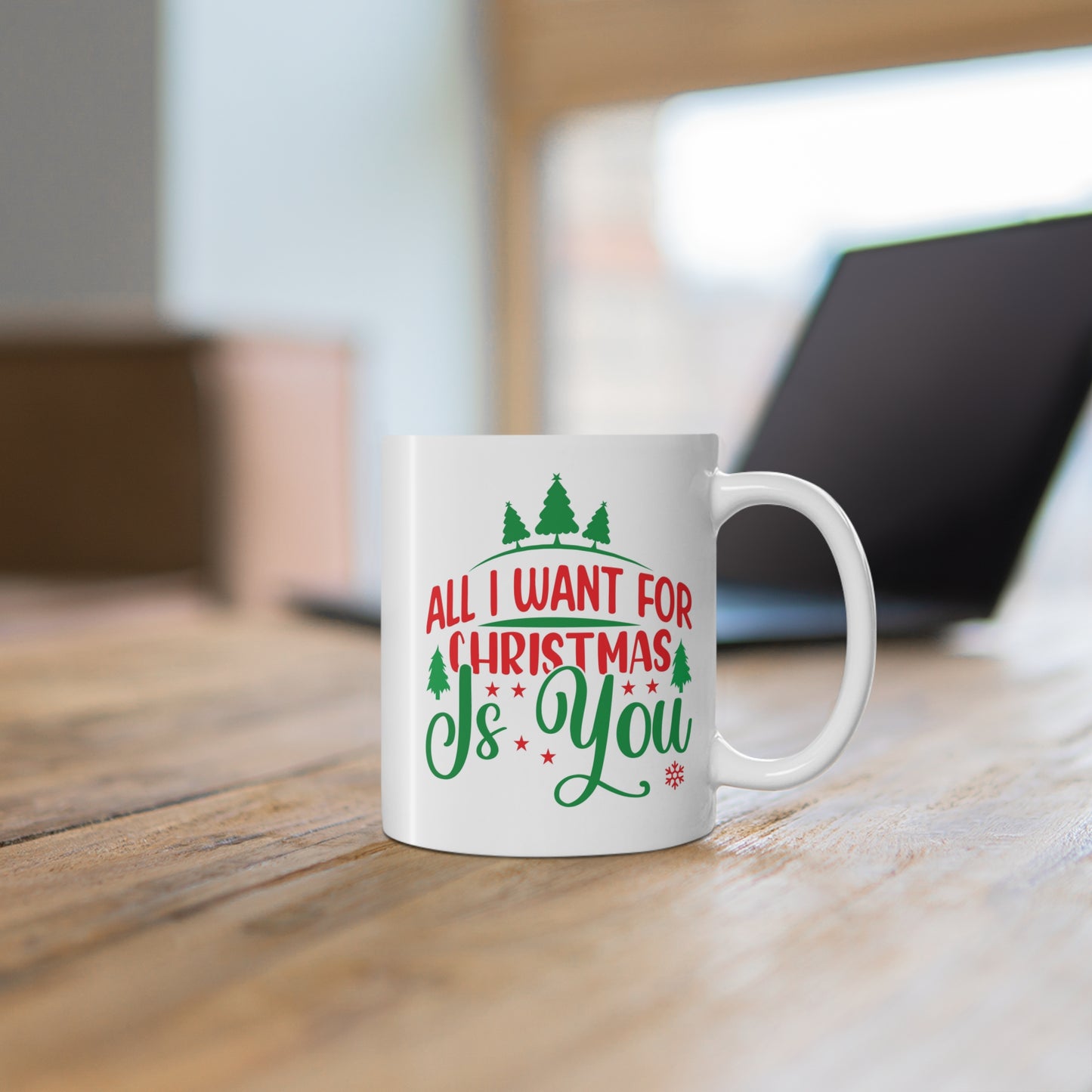 All I want for Christmas is you mug